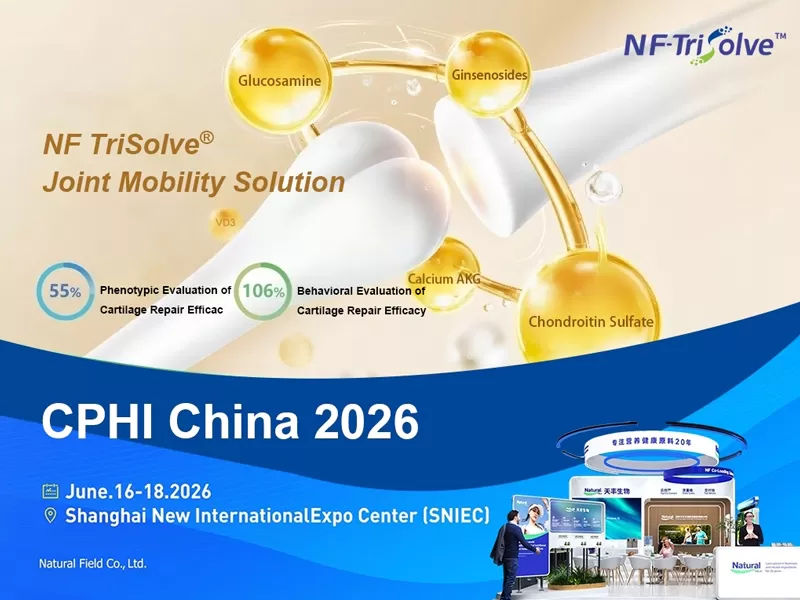 Meet Natural Field at CPHI China 2026: Discover Science-Backed Ingredient Innovations for Healthy Aging and Joint Health Meet Natural Field at CPHI China 2026: Discover Science-Backed Ingredient Innovations for Healthy Aging and Joint Health